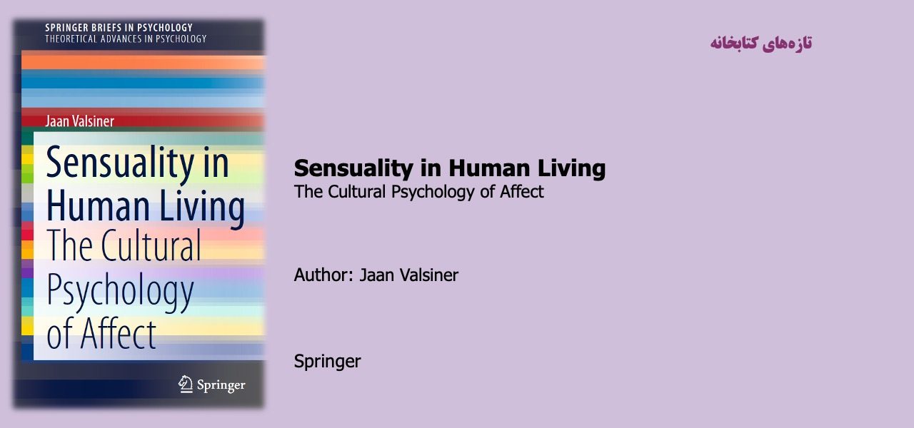 Sensuality in Human Living The Cultural Psychology of Affect