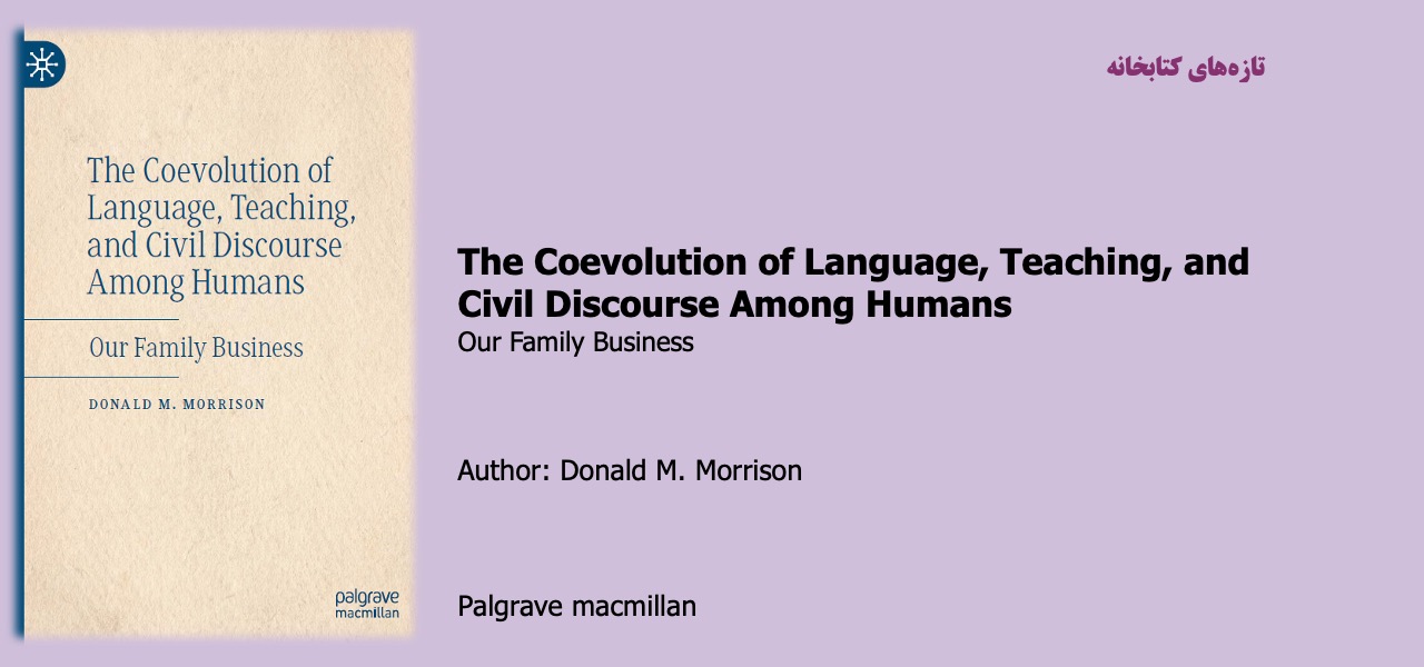 The Coevolution of Language, Teaching, and Civil Discourse Among Humans