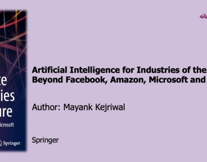 Artificial Intelligence for Industries of the Future  Beyond Facebook, Amazon, Microsoft and Google