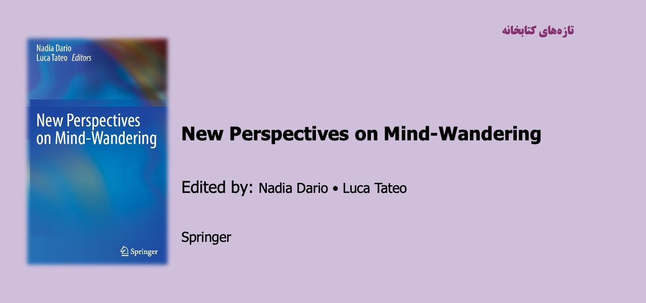 New Perspectives on Mind-Wandering